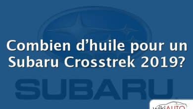 Combien d’huile pour un Subaru Crosstrek 2019?