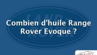 Combien d’huile Range Rover Evoque ?