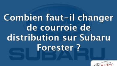 Combien faut-il changer de courroie de distribution sur Subaru Forester ?