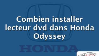 Combien installer lecteur dvd dans Honda Odyssey