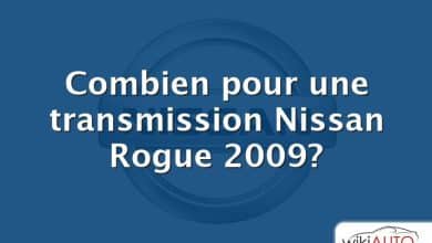 Combien pour une transmission Nissan Rogue 2009?