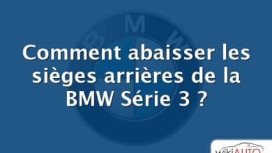 Comment abaisser les sièges arrières de la BMW Série 3 ?