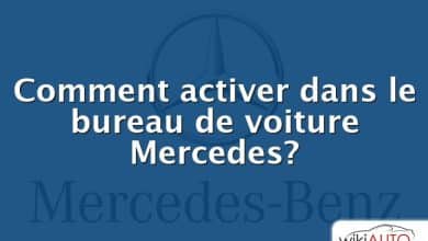 Comment activer dans le bureau de voiture Mercedes?