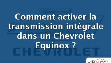 Comment activer la transmission intégrale dans un Chevrolet Equinox ?