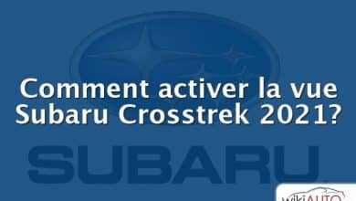 Comment activer la vue Subaru Crosstrek 2021?