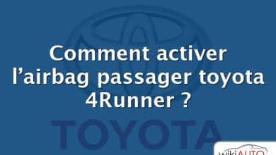 Comment activer l’airbag passager toyota 4Runner ?