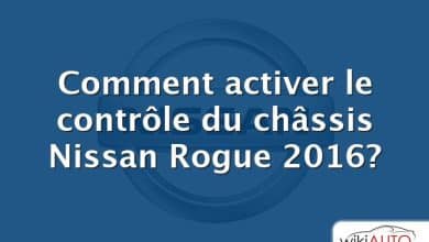 Comment activer le contrôle du châssis Nissan Rogue 2016?