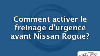 Comment activer le freinage d’urgence avant Nissan Rogue?