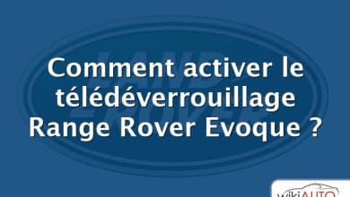 Comment activer le télédéverrouillage Range Rover Evoque ?