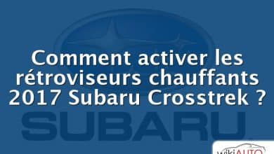 Comment activer les rétroviseurs chauffants 2017 Subaru Crosstrek ?