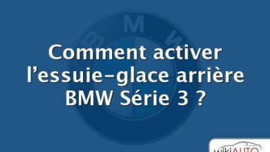 Comment activer l’essuie-glace arrière BMW Série 3 ?