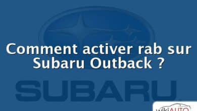 Comment activer rab sur Subaru Outback ?