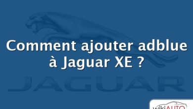 Comment ajouter adblue à Jaguar XE ?