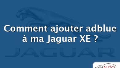 Comment ajouter adblue à ma Jaguar XE ?