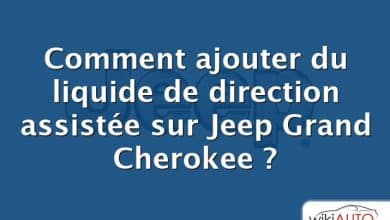 Comment ajouter du liquide de direction assistée sur Jeep Grand Cherokee ?