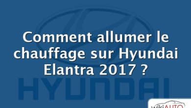 Comment allumer le chauffage sur Hyundai Elantra 2017 ?