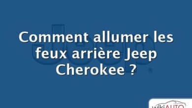 Comment allumer les feux arrière Jeep Cherokee ?