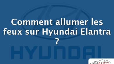 Comment allumer les feux sur Hyundai Elantra ?