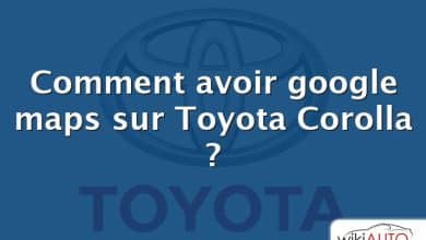 Comment avoir google maps sur Toyota Corolla ?