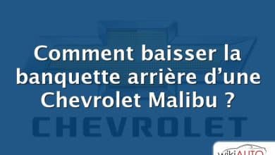 Comment baisser la banquette arrière d’une Chevrolet Malibu ?