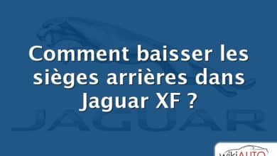 Comment baisser les sièges arrières dans Jaguar XF ?