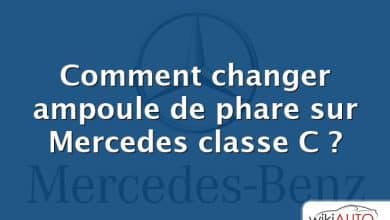 Comment changer ampoule de phare sur Mercedes classe C ?