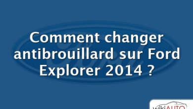 Comment changer antibrouillard sur Ford Explorer 2014 ?