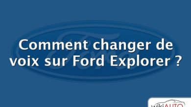 Comment changer de voix sur Ford Explorer ?