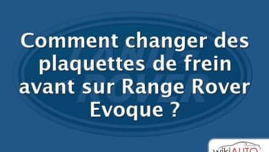 Comment changer des plaquettes de frein avant sur Range Rover Evoque ?