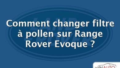 Comment changer filtre à pollen sur Range Rover Evoque ?