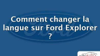 Comment changer la langue sur Ford Explorer ?