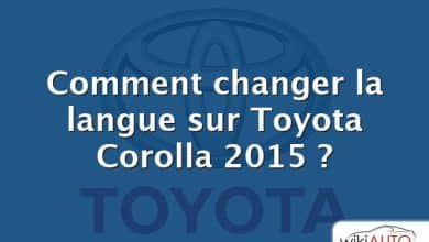Comment changer la langue sur Toyota Corolla 2015 ?