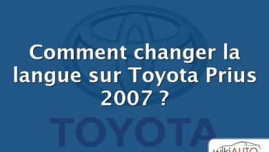 Comment changer la langue sur Toyota Prius 2007 ?