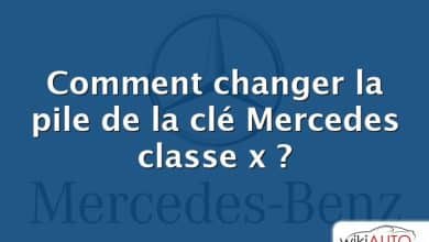 Comment changer la pile de la clé Mercedes classe x ?