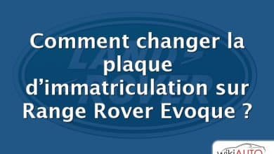 Comment changer la plaque d’immatriculation sur Range Rover Evoque ?