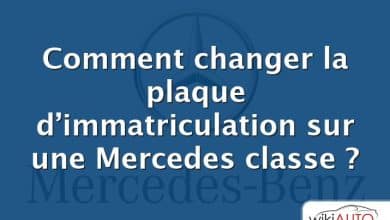 Comment changer la plaque d’immatriculation sur une Mercedes classe ?