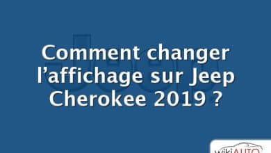 Comment changer l’affichage sur Jeep Cherokee 2019 ?