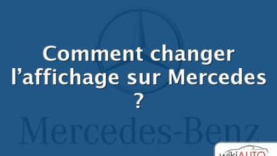 Comment changer l’affichage sur Mercedes ?