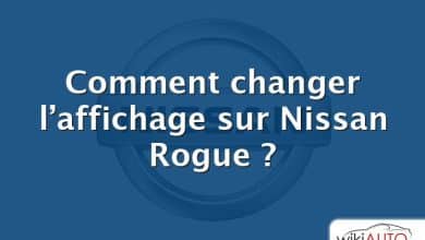 Comment changer l’affichage sur Nissan Rogue ?