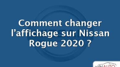 Comment changer l’affichage sur Nissan Rogue 2020 ?