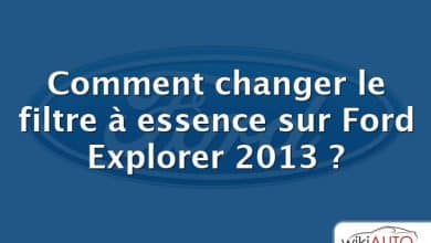 Comment changer le filtre à essence sur Ford Explorer 2013 ?