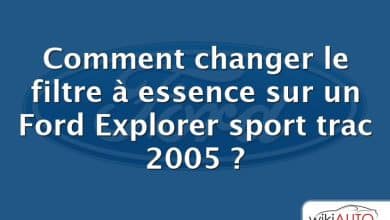 Comment changer le filtre à essence sur un Ford Explorer sport trac 2005 ?