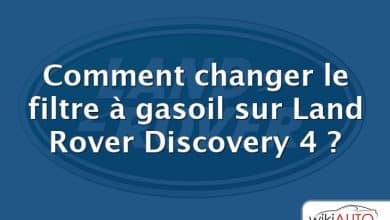 Comment changer le filtre à gasoil sur Land Rover Discovery 4 ?