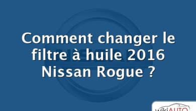 Comment changer le filtre à huile 2016 Nissan Rogue ?