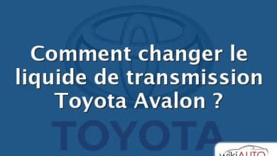 Comment changer le liquide de transmission Toyota Avalon ?