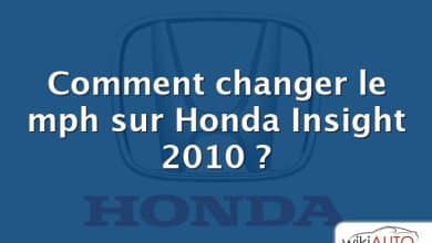 Comment changer le mph sur Honda Insight 2010 ?