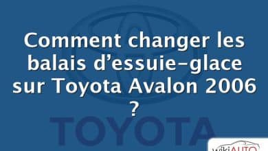 Comment changer les balais d’essuie-glace sur Toyota Avalon 2006 ?