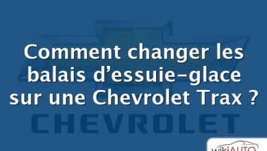 Comment changer les balais d’essuie-glace sur une Chevrolet Trax ?