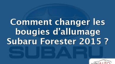 Comment changer les bougies d’allumage Subaru Forester 2015 ?