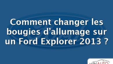 Comment changer les bougies d’allumage sur un Ford Explorer 2013 ?